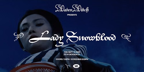 LADY SNOWBLOOD at WATERWITCH