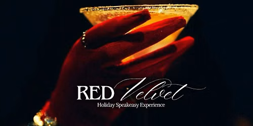 Red Velvet: Holiday Speakeasy Experience