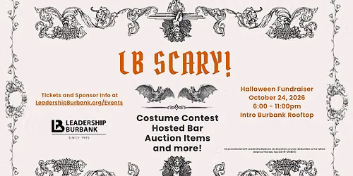 Leadership Burbank Presents LB Scary 2026 - The Hottest Halloween Costume Party of the Year!!