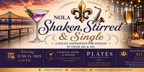 NOLA Shaken, Stirred & Single: Cocktail Mixer & Dinner @ PLATES Restaurant