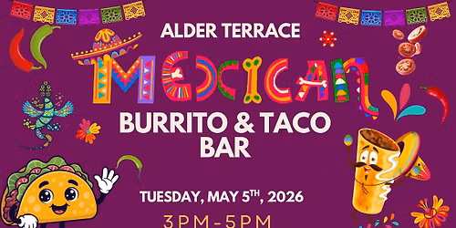 \ud83c\udf2e\ud83c\udf89 Cinco de Mayo Burrito & Taco Bar! \ud83c\udf89\ud83c\udf2e