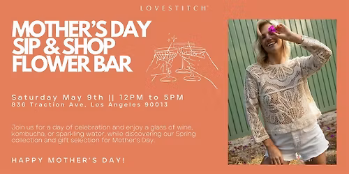 Lovestitch Mother's Day Sip & Shop and Flower Bar