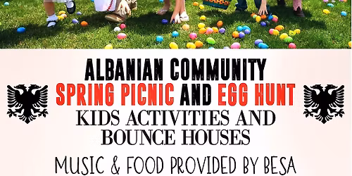 Pikniku Pranveror i Komunitetit Shqiptar & Egg Hunt \ud83d\udc23