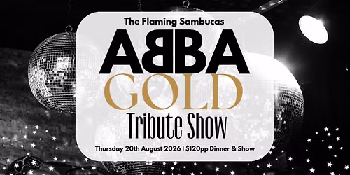 ABBA Gold Tribute Show - The Flaming Sambucas 