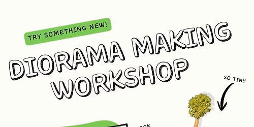 Introduction to Diorama Workshops