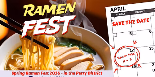 RamenFest is APRIL 12th from 11AM-2PM