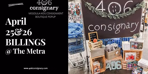 406 Consignary Billings Kids Consignment Boutique PopUp