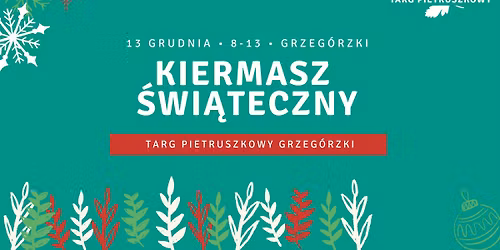 \u015awi\u0105teczny kiermasz na Targu Pietruszkowym na Grzeg\u00f3rzkach