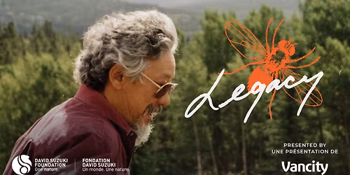 Legacy: A Celebration of David Suzuki at 90, in concert with Vancity