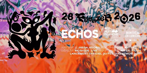 ECHOS x Nuit Blanche - Art visuel \/ musique live \/ nourriture \/ after party