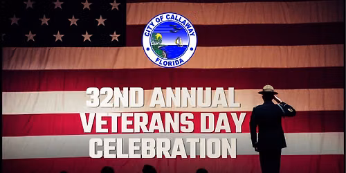 Veterans Day Celebration - City of Callaway 32nd Annual