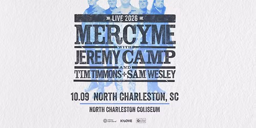 MercyMe Live - North Charleston, SC