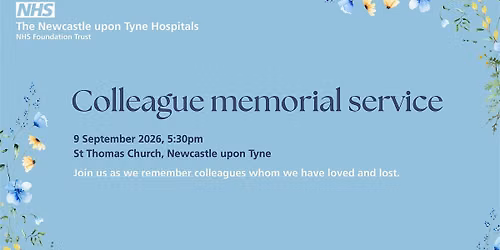 Memorial service for Newcastle Hospitals' colleagues