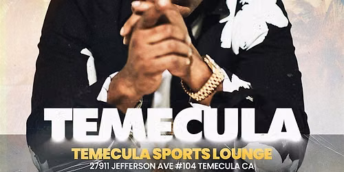 TOO SHORT LIVE IN TEMECULA