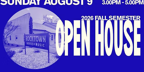 Open House - Rocktown House of Music - 2026 Fall Semester