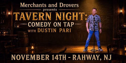 Tavern Night: Comedy on Tap with Dustin Pari