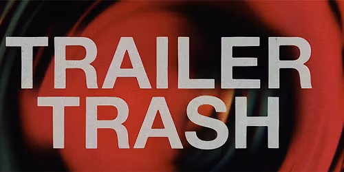 Trailer Trash: FANG-TASTIC - Free Public Screening!