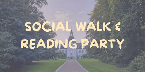 Social Walk & Reading Party
