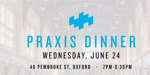 Praxis Dinner: Redemptive Table