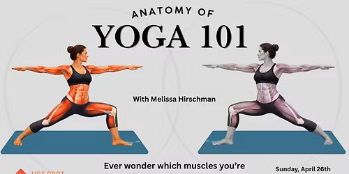 Anatomy of Yoga 101 with Melissa Hirschman