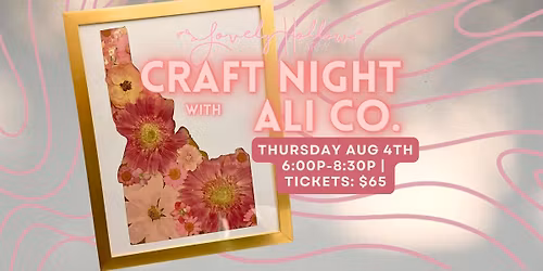 Pressed Flower Idaho Frames Craft Night on The Farm