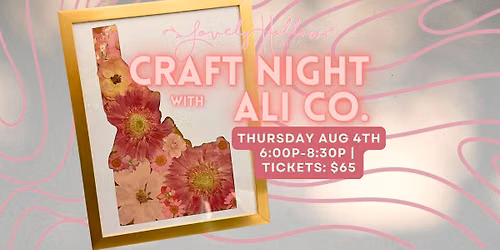 Pressed Flower Idaho Frames Craft Night on The Farm