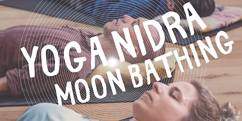 Yoga Nidra: Moon Bathing