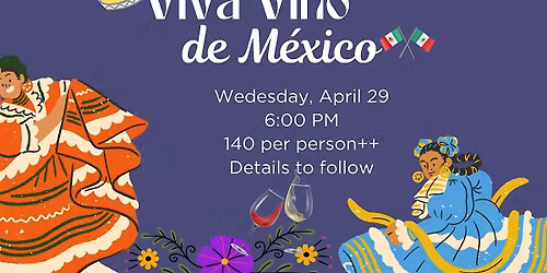 Sel Wine Journey: Viva Vino de Mexico