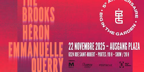 5e anniversaire Big in the Garden avec The Brooks, Emmanuelle Querry & H\u00e9ron