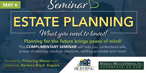  Estate Planning Seminar at Pickering Manor