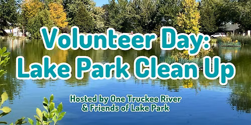 Volunteer Day - Lake Park Clean Up