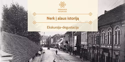 Nerk \u012f alaus istorij\u0105 | Ekskursija-degustacija | 04.26