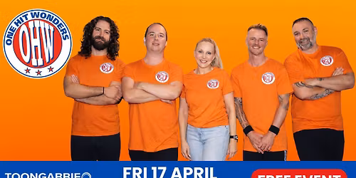 FREE GIG - ONE HIT WONDERS