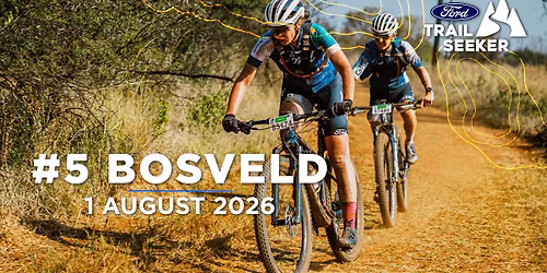 #5 Die Bosveld | Ford Trailseeker Series 2026