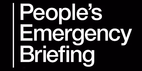 Peoples Emergency Briefing - Film Show & Expert Panel