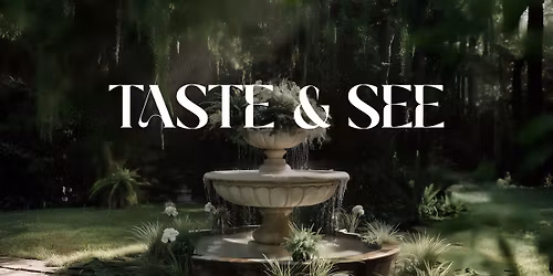 Taste & See