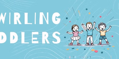 Twirling Toddlers