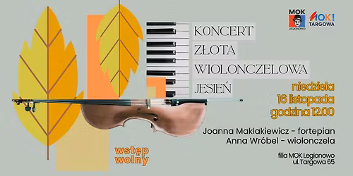 Kameralny koncert "Z\u0142ota, wiolonczelowa jesie\u0144"