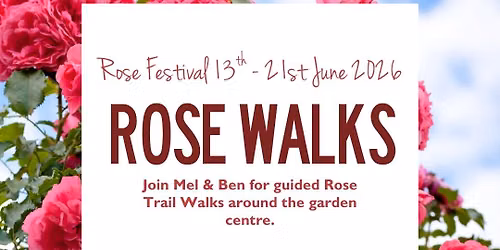 Rose Walks