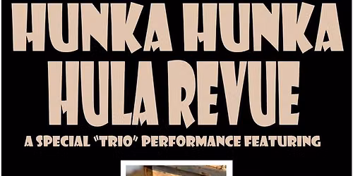 Hunka Hunka returns to The Garden in Napa
