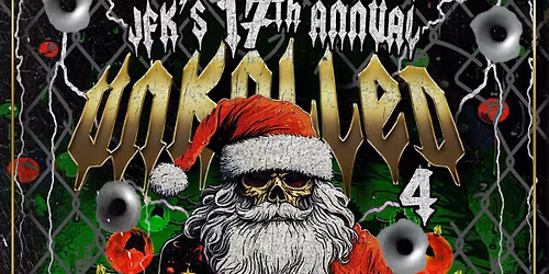 JFK'S 17"TH ANNUAL "UNKALLED 4" CHRISTMAS SHOW!!