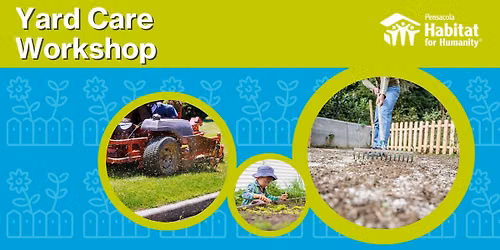Pensacola Habitat Yard Care Workshop-August