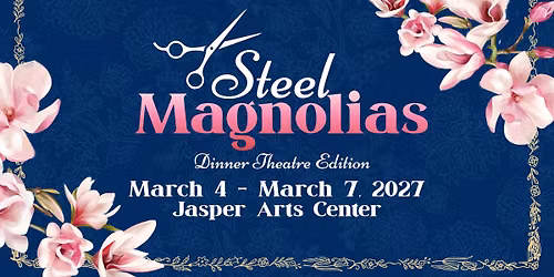 Steel Magnolias: Dinner Theatre Edition