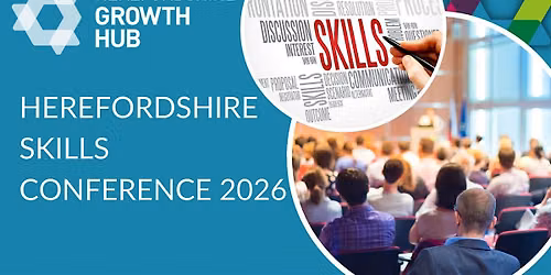 Herefordshire Skills Conference 2026