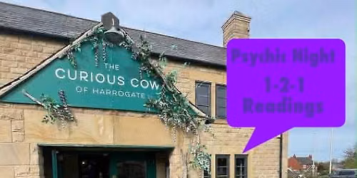 Psychic Nights One To One Readings At The Curious Cow Killinghall 07\/09\/2026