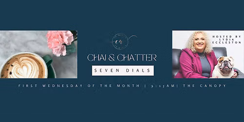 Seven Dials Chai and Chatter: A Co-Women Networking Event