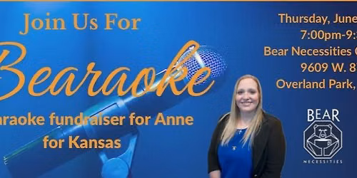 Bearaoke - A Karaoke Fundraiser for Anne for Kansas
