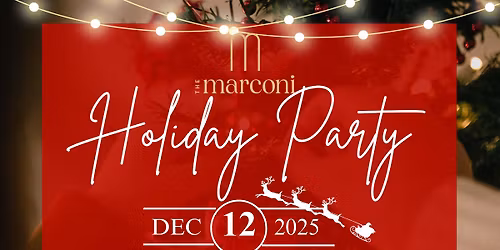 Marconi Event Centre Holiday Party!