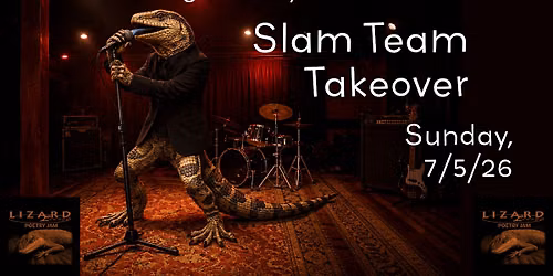 Lizard Lounge Poetry Jam- Lizard Lounge Slam Team Takeover!!