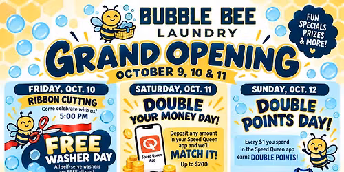 BUBBLE BEE LAUNDRY GRAND OPENING